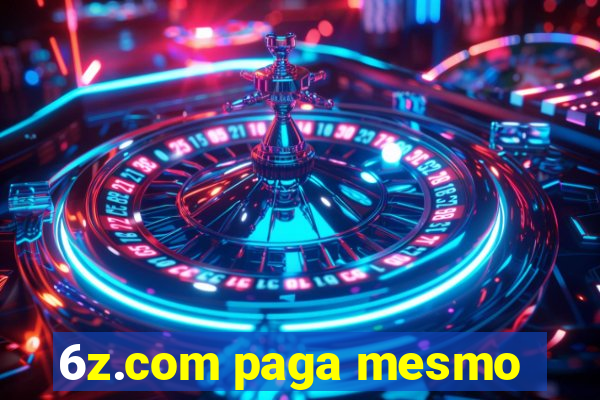 6z.com paga mesmo